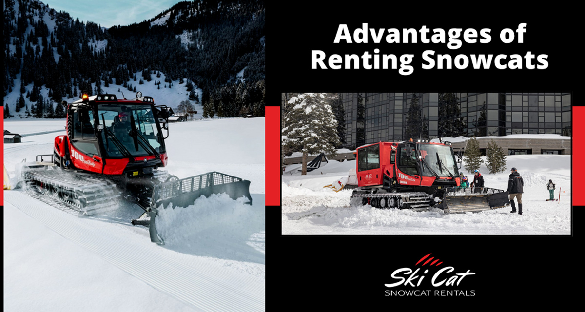 Advantages of Renting Snowcats